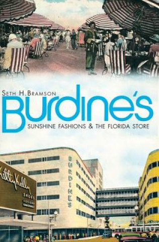 Knjiga Burdine's:: Sunshine Fashions & the Florida Store Seth Bramson