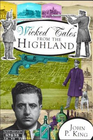 Kniha Wicked Tales from the Highlands John P. King