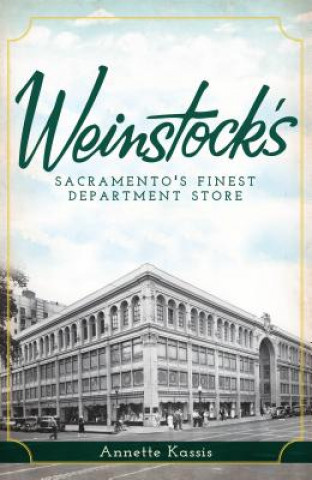 Carte Weinstock's:: Sacramento's Finest Department Store Annette Kassis