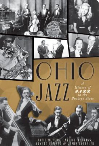 Книга Ohio Jazz: A History of Jazz in the Buckeye State David Meyers