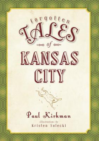 Carte Forgotten Tales of Kansas City Paul Kirkman