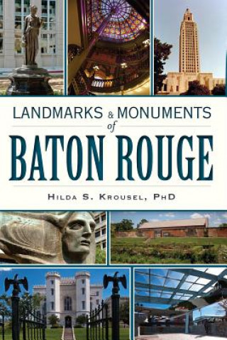 Książka Landmarks & Monuments of Baton Rouge Hilda S. Krousel