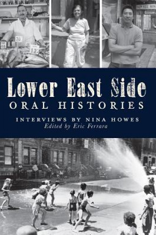 Carte Lower East Side Oral Histories Nina Howes