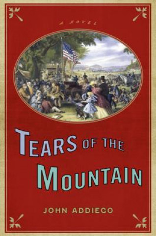 Kniha Tears of the Mountain John Addiego