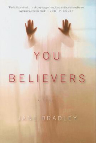 Carte You Believers Jane Bradley