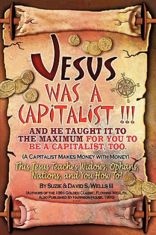 Knjiga Jesus Was a Capitalist Susie Wells