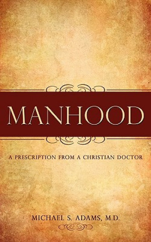 Buch Manhood M. D. Michael S. Adams