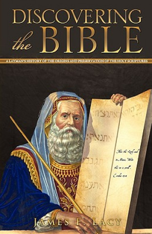 Carte Discovering the Bible James F. Lacy