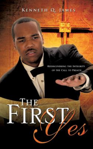 Buch The First Yes Kenneth Q. James