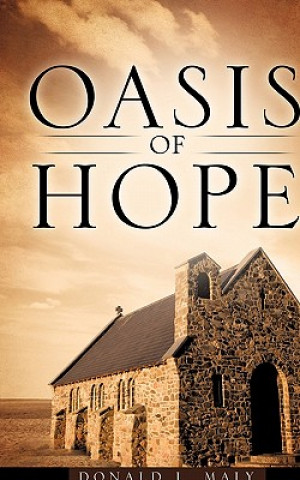 Книга Oasis of Hope Donald L. Maly