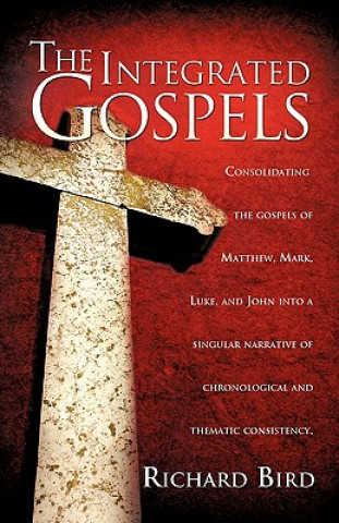 Kniha The Integrated Gospels Richard Bird
