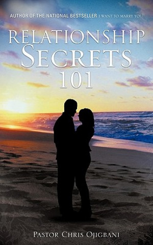 Kniha Relationship Secrets 101 Pastor Chris Ojigbani