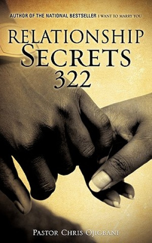 Buch Relationship Secrets 322 Pastor Chris Ojigbani