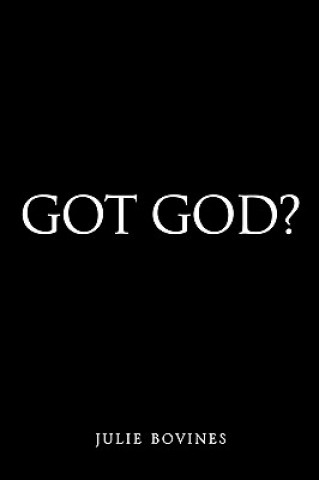 Könyv Got God? Julie Bovines
