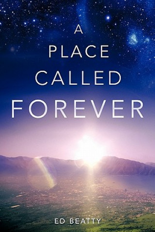 Knjiga A Place Called Forever Ed Beatty