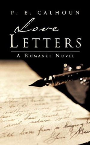 Könyv Love Letters P. E. Calhoun
