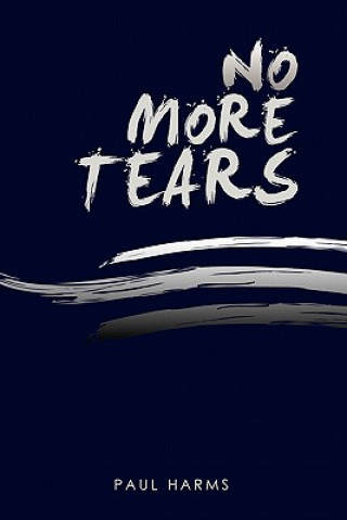 Könyv No More Tears Paul Harms