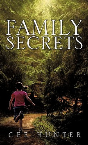 Kniha Family Secrets Cee Hunter