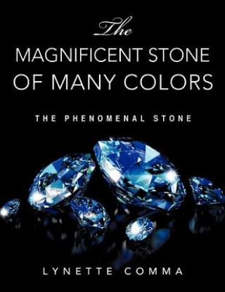 Carte The Magnificent Stone of Many Colors Lynette Comma