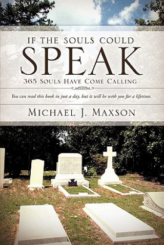 Carte If the Souls Could Speak Michael J. Maxson