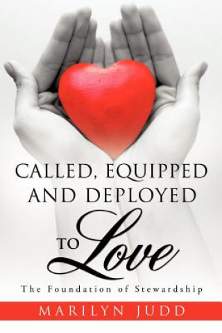 Книга Called, Equipped and Deployed to Love Marilyn Judd