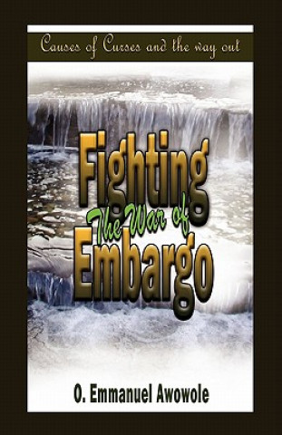 Kniha Fighting the War of Embargo Emmanuel O. Awowole