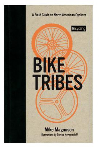 Könyv Bike Tribes Mike Magnuson