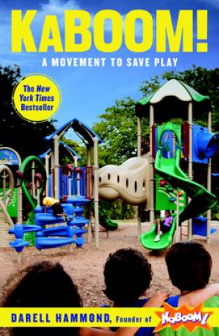 Kniha Kaboom!: A Movement to Save Play Darell Hammond