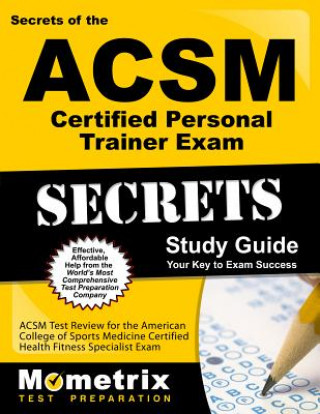 Könyv ACSM Personal Trainer Exam Secrets Study Guide: ACSM Test Review for the American College of Sports Medicine Personal Trainer Exam Mometrix Media LLC