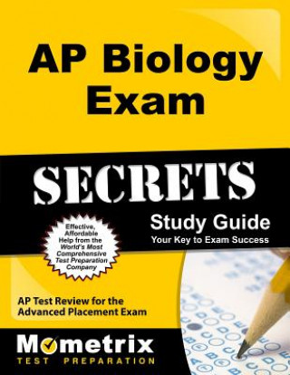 Carte AP Biology Exam Secrets: AP Test Review for the Advanced Placement Exam AP Exam Secrets Test Prep Team