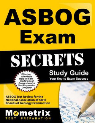 Book ASBOG Exam Secrets, Study Guide: ASBOG Test Review for the National Association of State Boards of Geology Examination Mometrix Media