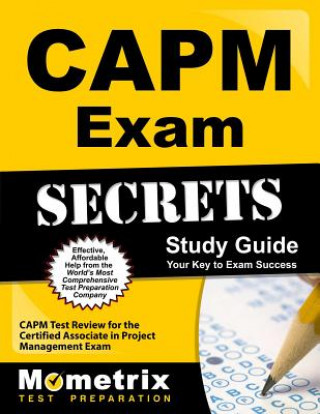 Kniha CAPM Exam Secrets, Study Guide: CAPM Test Review for the Certified Associate in Project Management Exam Mometrix Media