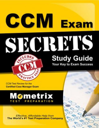 Libro CCM Exam Secrets, Study Guide: CCM Test Review for the Certified Case Manager Exam Mometrix Media