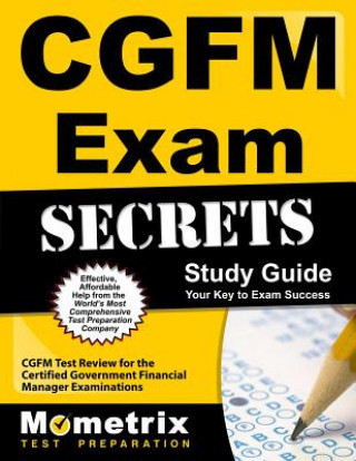 Könyv CGFM Exam Secrets, Study Guide: CGFM Test Review for the Certified Government Financial Manager Examinations Mometrix Media