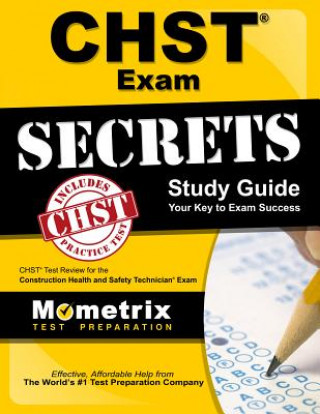 Carte CHST Exam Secrets, Study Guide: CHST Test Review for the Construction Health and Safety Technician Exam Mometrix Media