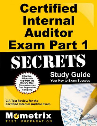 Könyv Certified Internal Auditor Exam Part 1 Secrets, Study Guide: CIA Test Review for the Certified Internal Auditor Exam Mometrix Media