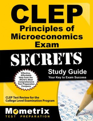 Książka CLEP Principles of Microeconomics Exam Secrets, Study Guide: CLEP Test Review for the College Level Examination Program Mometrix Media