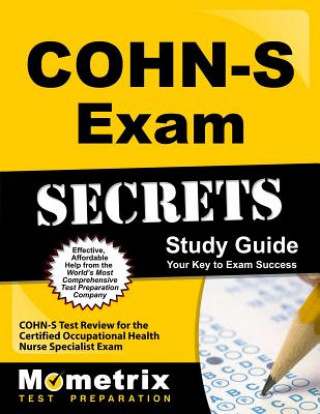 Buch COHN-S Exam Secrets, Study Guide: COHN-S Test Review for the Certified Occupational Health Nurse Specialist Exam Mometrix Media