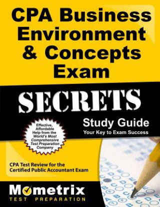 Kniha CPA Business Environment & Concepts Exam Secrets, Study Guide: CPA Test Review for the Certified Public Accountant Exam Mometrix Media