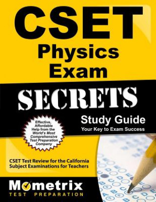 Carte CSET Physics Exam Secrets Study Guide: CSET Test Review for the California Subject Examinations for Teachers Mometrix Media LLC