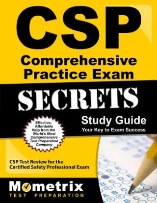 Carte CSP Exam Secrets Study Guide: CSP Test Review for the Certified Safety Professional Exam Mometrix Media LLC