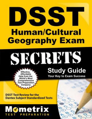 Książka DSST Human/Cultural Geography Exam Secrets: DSST Test Review for the Dantes Subject Standardized Tests Dsst Exam Secrets Test Prep Team