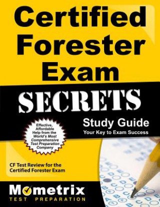 Book Certified Forester Exam Secrets, Study Guide: CF Test Review for the Certified Forester Exam Mometrix Media