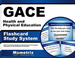 Hra/Hračka Gace Health and Physical Education Flashcard Study System: Gace Test Practice Questions and Exam Review for the Georgia Assessments for the Certificat Gace Exam Secrets Test Prep Team