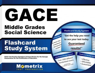 Hra/Hračka Gace Middle Grades Social Science Flashcard Study System: Gace Test Practice Questions and Exam Review for the Georgia Assessments for the Certificati Gace Exam Secrets Test Prep Team