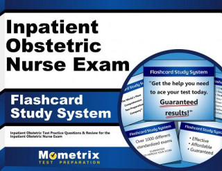 Joc / Jucărie Inpatient Obstetric Nurse Exam Flashcard Study System: Inpatient Obstetric Test Practice Questions and Review for the Inpatient Obstetric Nurse Exam Mometrix Media