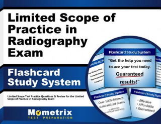 Igra/Igračka Limited Scope of Practice in Radiography Exam Flashcard Study System: Limited Scope Test Practice Questions and Review for the Limited Scope of Practi Limited Scope Exam Secrets Test Prep Tea