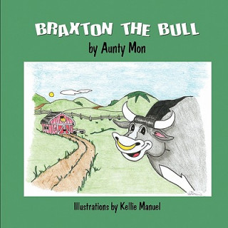 Книга Braxton the Bull Aunty Mon