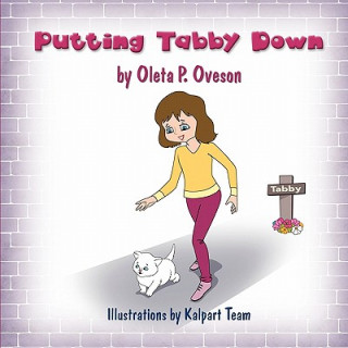 Kniha Putting Tabby Down Oleta P. Oveson
