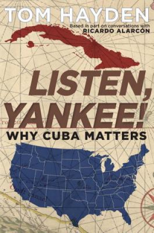 Livre Listen, Yankee! Tom Hayden